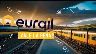 EURAIL PASS Todo lo que necesitas SABER sobre el PASE para VIAJAR en TREN por EUROPA [upl. by Wager]