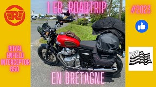 Mon 1er Road Trip avec mon RE Interceptor 650 en Bretagne [upl. by Sadnak]