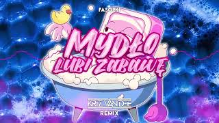 Fasolki  Mydło lubi zabawę KriZ Van Dee Remix [upl. by Bogie]