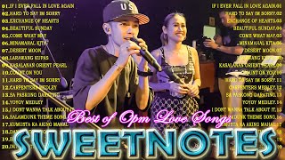 NONSTOP NEW PLAYLIST 2024💖SWEETNOTES MUSIC💖LOVE SONG MEDLEY💖SWEETNOTES LIVE With lyrics [upl. by Ybbob]