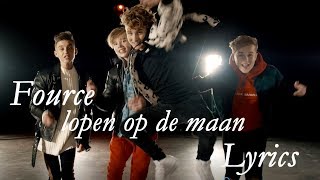 Fourcelopen op de maan Lyrics [upl. by Etnahs]