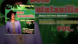 Beto Quintanilla  Eleazar Del Fierro EPICENTER [upl. by Aenea]