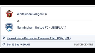 JBNPL U14 Whittlesea Rangers FC vs Manningham United FC [upl. by Massarelli]