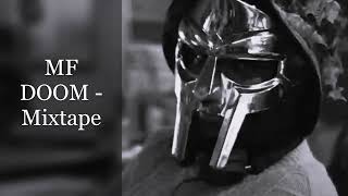 MF DOOM  Mixtape feat Nas Ghostface Killah John Robinson Raekwon Czarface Masta Ace [upl. by Nobe949]