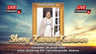 LIVE STREAM Uitvaart amp begrafenis van Sherry Kamini Keshwar [upl. by Baldridge]