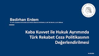 Bedirhan Erdem Kaba Kuvvet ile Hukuk Ayrımında Türk Rekabet Ceza Politikasının Değerlendirilmesi [upl. by Sandie]