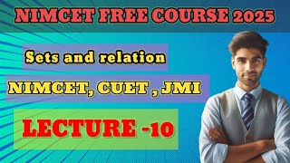 Sets and Relation  L10  NIMCET  NIMCET FREE COURSE FREE nimcet LECTURES amp DPP CUETJMIJEE [upl. by Notna371]