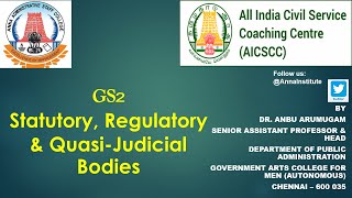 Statutory Regulatory and QuasiJudicial Bodies  DrAnbu Arumugam  Polity  UPSC  Mains 2022 [upl. by Ennaid79]