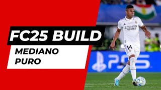 Mediano Puro  FC25 Build 9 [upl. by Larrisa602]