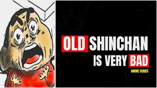 Old Shinchan Is Very Bad Anime Series But Why [upl. by Elissa625]