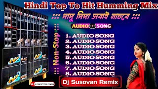 Hindi Top To Hit Edm Humming Mix Full Running Dance Edm Humming MixDj Susovan Remixdjsong2024 [upl. by Enilamme189]