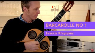 BARCAROLLE NO 1 Francis Kleynjans Paul Fischer classical guitar [upl. by Furnary120]