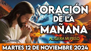 🌞 Oración de la mañana Martes 12 de Noviembre de 2024  Comenzar el día en manos del Señor [upl. by Ennovart]