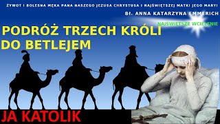 PODRÓŻ TRZECH KRÓLI DO BETLEJEM [upl. by Urson]