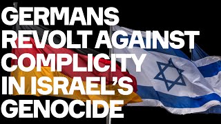 Germans REVOLT Against Complicity In Israels Genocide [upl. by Cassidy]