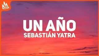 Sebastián Yatra Reik – Un Año Letra [upl. by Nniuqal137]