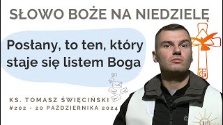 Posłany to ten który staje się listem Boga  Słowo na niedzielę  20 października 2024 [upl. by Anay]