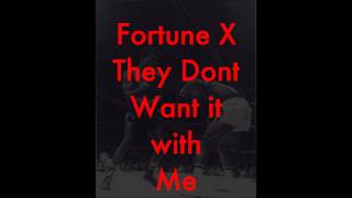 FortuneDC They Dont want it with Me [upl. by Asecnarf115]