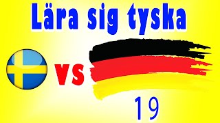 Lär dig tyska på svenska  För nybörjare  Lektion 19 [upl. by Avram]