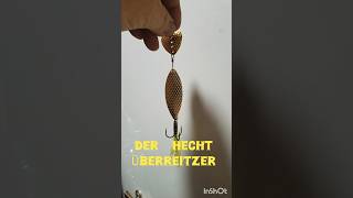 DER HECHT ÜBERREITZER diy [upl. by Otreblaug]