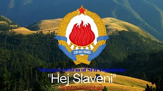 National Anthem of SFR Yugoslavia quotHej Slaveniquot Instrumental [upl. by Eikcor249]