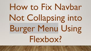 How to Fix Navbar Not Collapsing into Burger Menu Using Flexbox [upl. by Ahtelrac]