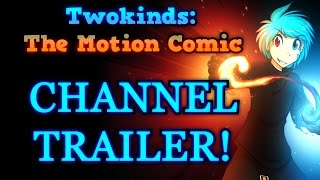 Twokinds The Motion Comic  Channel Trailer [upl. by Kinata]