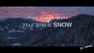 Friuli Venezia Giulia – Your time is SNOW [upl. by Alig571]