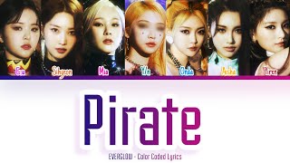 7TH MEMBER EVERGLOW Pirate Color Coded Lyrics  Cover by Nara [upl. by Hgielac781]