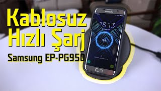 Kablosuz hızlı şarj quotSamsung EPPG950 şarj standıquot inceleme videosu [upl. by Thorne]