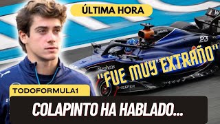 F1 HOY Colapinto ha hablado quotFue muy extrañoquot [upl. by Eneli]