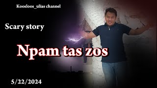 Npam Tas zos scary story 5222024 [upl. by Ecreip]