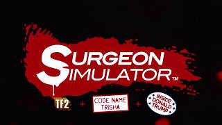 Surgeon Simulator  Gameplay Trailer [upl. by Ursi]