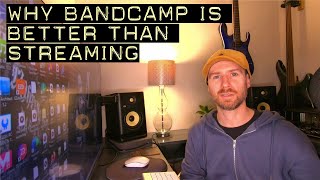 Why Bandcamp Is Better Than Streaming [upl. by Hakeber107]