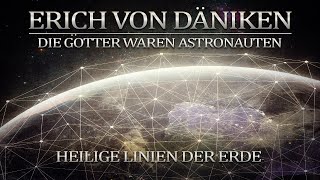 Erich Von Däniken Heilige Linien Der Erde [upl. by Leamiba]