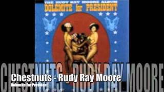 Chestnuts  Rudy Ray Moore [upl. by Girovard]