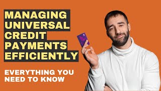 Managing Universal Credit Payments Efficiently [upl. by Sito177]