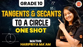 Understanding Tangents and Secants to a Circle  Grade 10 Math  One Shot with Hari Priya Maam [upl. by Biernat743]