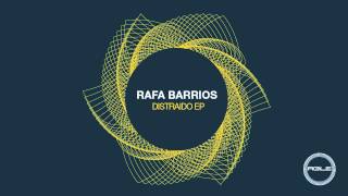 Rafa Barrios  Distraido Original Mix [upl. by Blodgett]