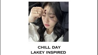 Chill dayLakey inspired sped up [upl. by Witty]