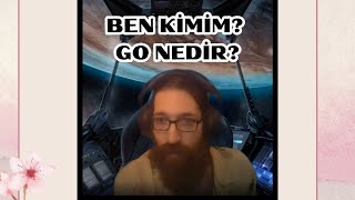 Ben Kimim Go Nedir [upl. by Porte855]