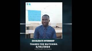 Loho Christopher Excelerate Internship [upl. by Araic]