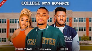 COLLEGE ROMANCE  CLINTON JOSHUA CHIDI DIKE JENNIFER EPHRIAN NIGERIAN MOVIE [upl. by Aiela]