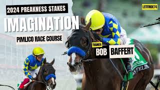 Imagination 2024 Preakness Stakes Preview Bob Baffert Trained [upl. by Nilyram]