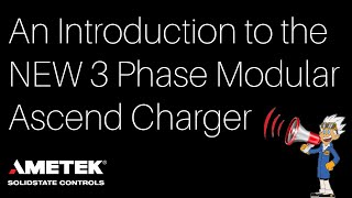 An Introduction to the NEW 3 Phase Modular Ascend Charger [upl. by Klarrisa]