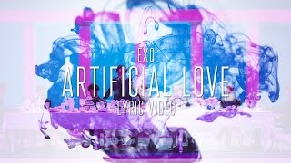 EXO 엑소  ARTIFICIAL LOVE LYRIC VIDEO HANROMENG [upl. by Endaira]