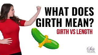 What does Girth Mean Girth vs Length [upl. by Sanfred]