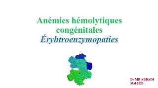 Hemato 07Autres anémies hémolytiques Dr Abbadi [upl. by Esinereb]