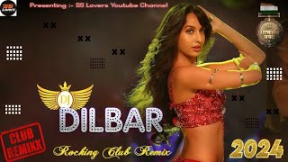 DILBAR DILBAR Song  Club Remix  Nora Fatehi New Song  Satyameva Jayate  SS Lovers  Neha Kakkar [upl. by Yderf]