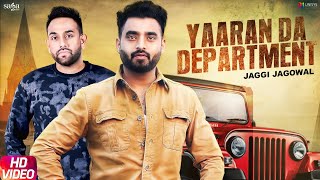 Yaaran Da Department  Jaggi Jagowal  Laddi Gill  Shubh Karman  New Punjabi Songs  Saga Music [upl. by Solana226]